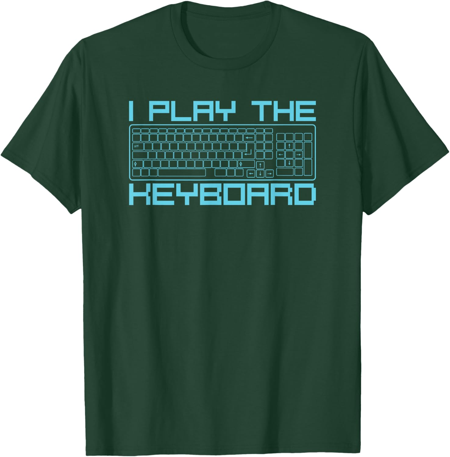I play the keyboard funny pc gaming geek gamer T-Shirt - T-Shirt | Forest