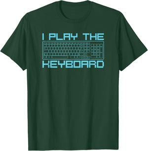 I play the keyboard funny pc gaming geek gamer T-Shirt - T-Shirt | Forest