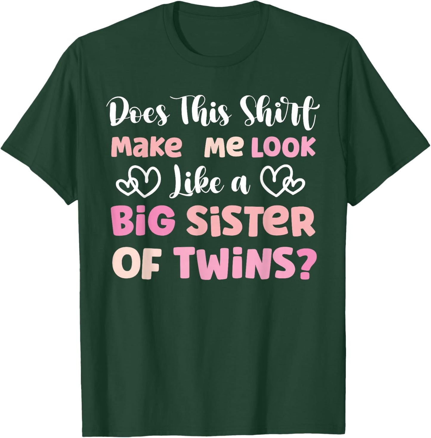 Big Sister Of Twins Shirt Big Twin Sister T-Shirt - T-Shirt | Forest
