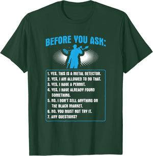 Before You Ask Detectorist Metal Detecting T-Shirt - T-Shirt | Forest