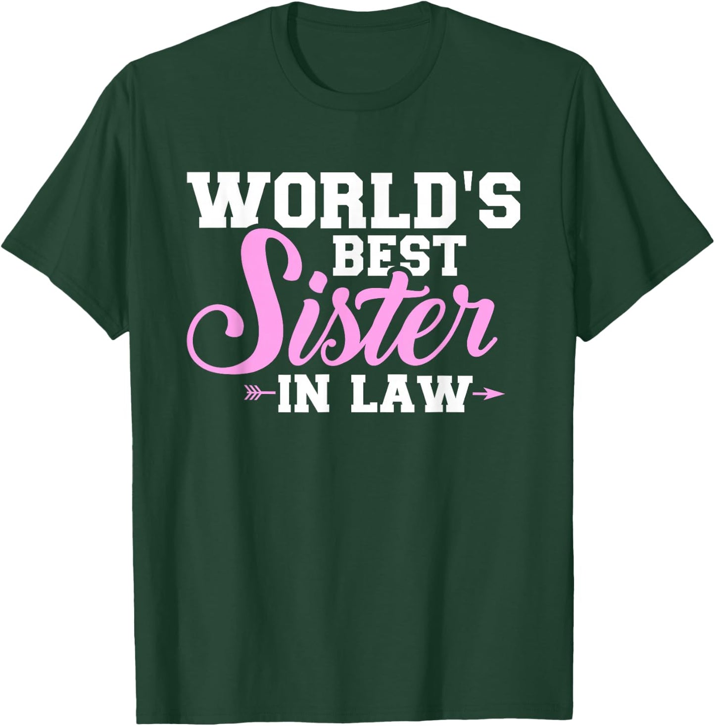This is what the best sister-in-law in the world looks like T-Shirt - T-Shirt | Forest