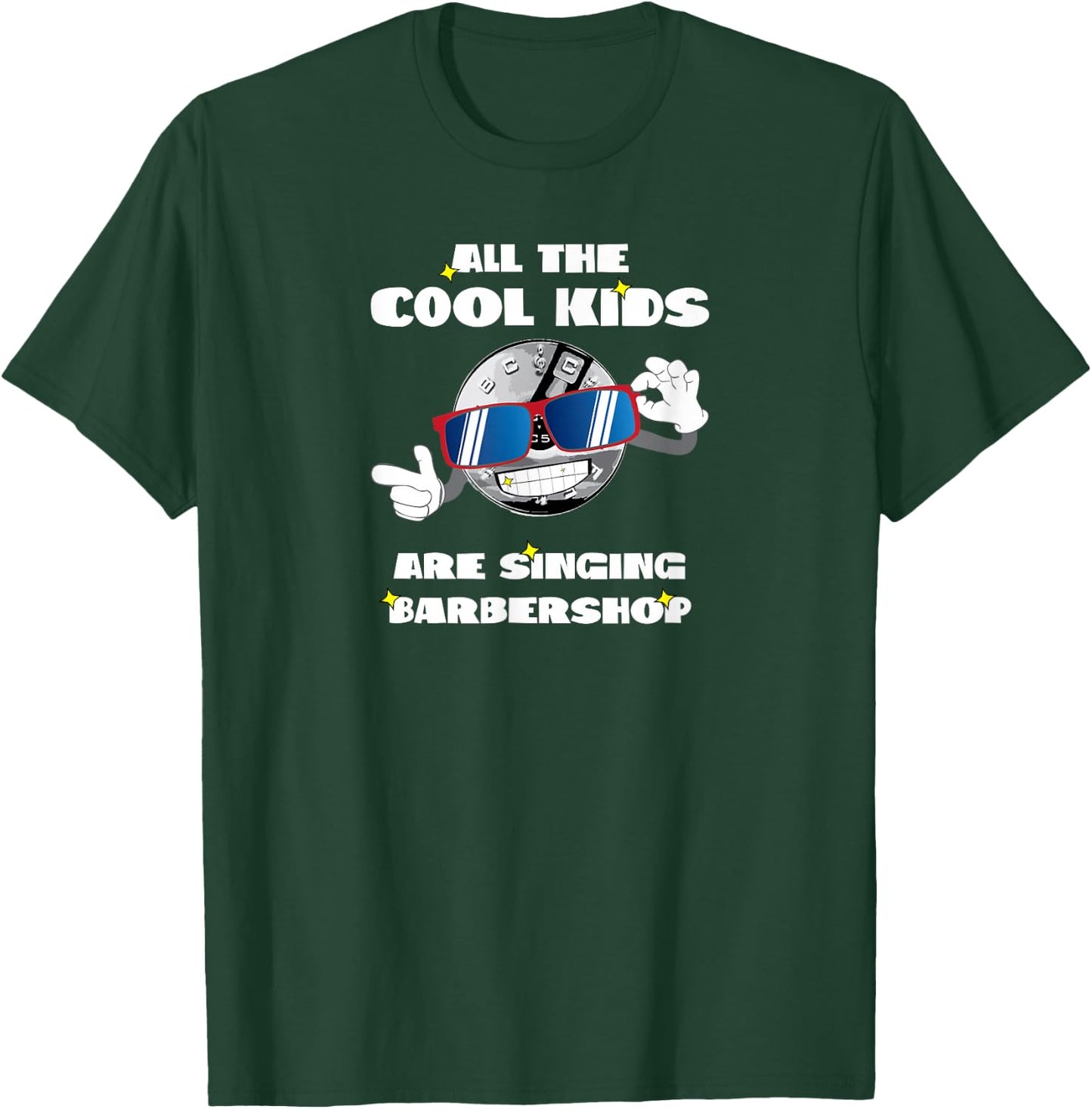 All the cool Guys are singing Barbershop Singer Quartet T-Shirt - T-Shirt | Forest