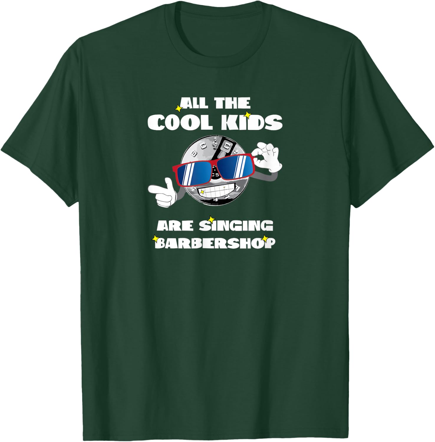 All the cool Guys are singing Barbershop Singer Quartet T-Shirt - T-Shirt | Forest
