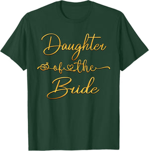Daughter Of The Bride Bridal Wedding Shower Ideas T-Shirt - T-Shirt | Forest
