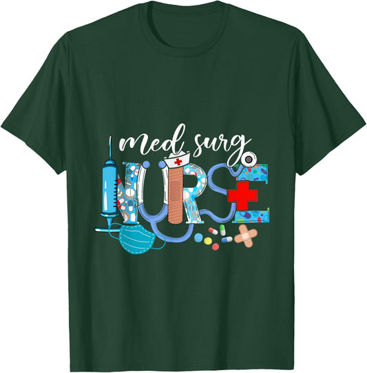 Med Surg Nurse Cute Nurses Week Surgical Medical T-Shirt - T-Shirt | Forest
