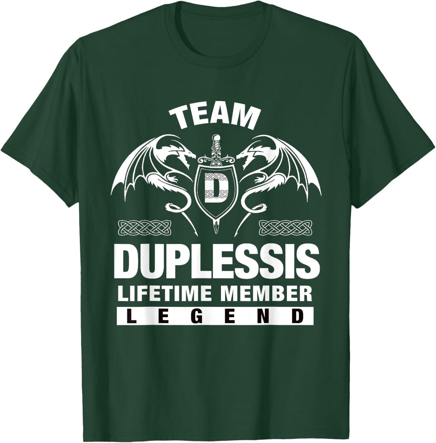 Team DUPLESSIS - Lifetime Member Gift T-Shirt - T-Shirt | Forest