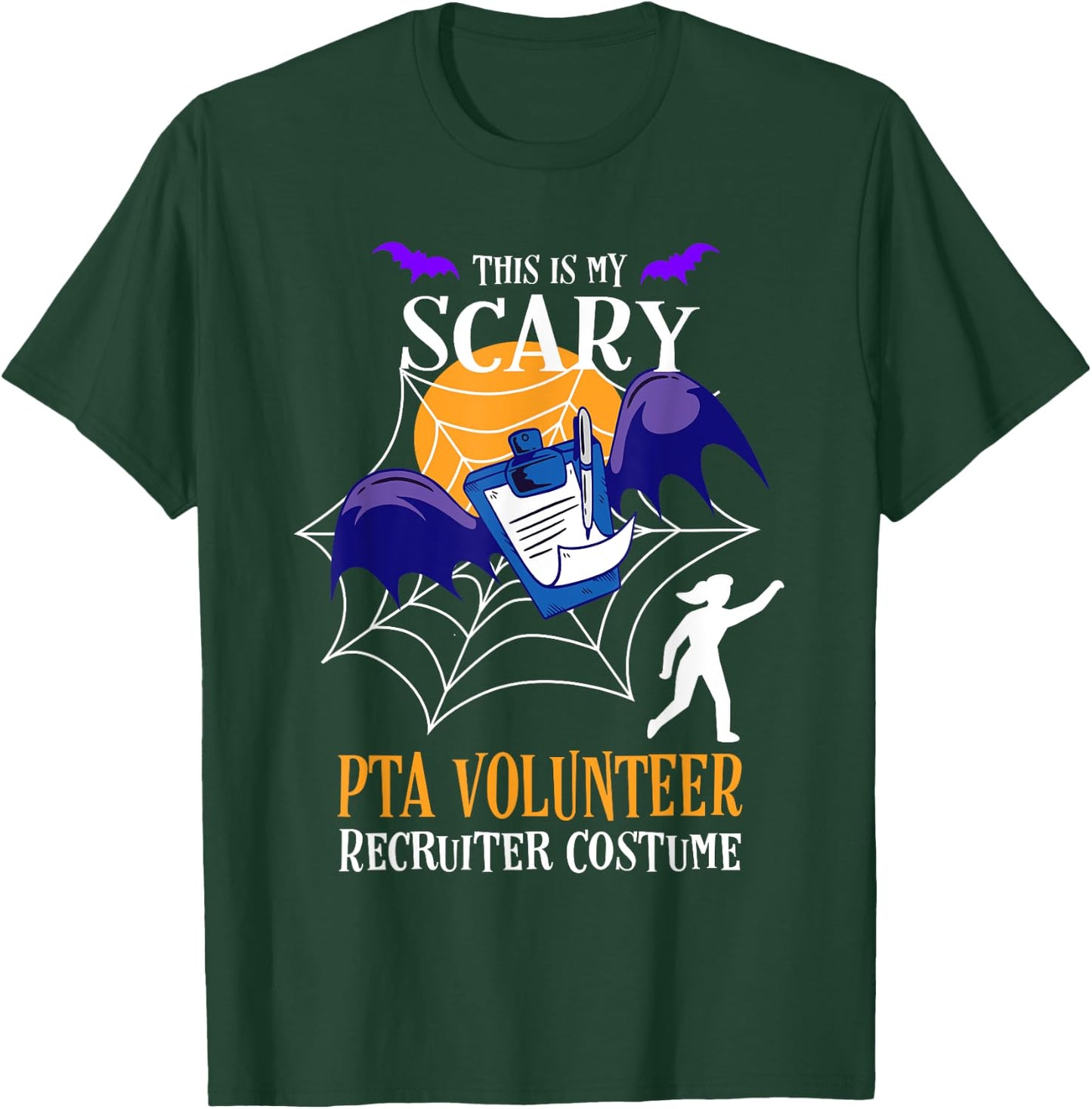 PTA Volunteer Halloween Funny Quote for PTA Moms and Mums T-Shirt - T-Shirt | Forest