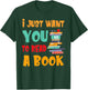 I Just Want You To Read A Book Women T-Shirt - T-Shirt | Forest
