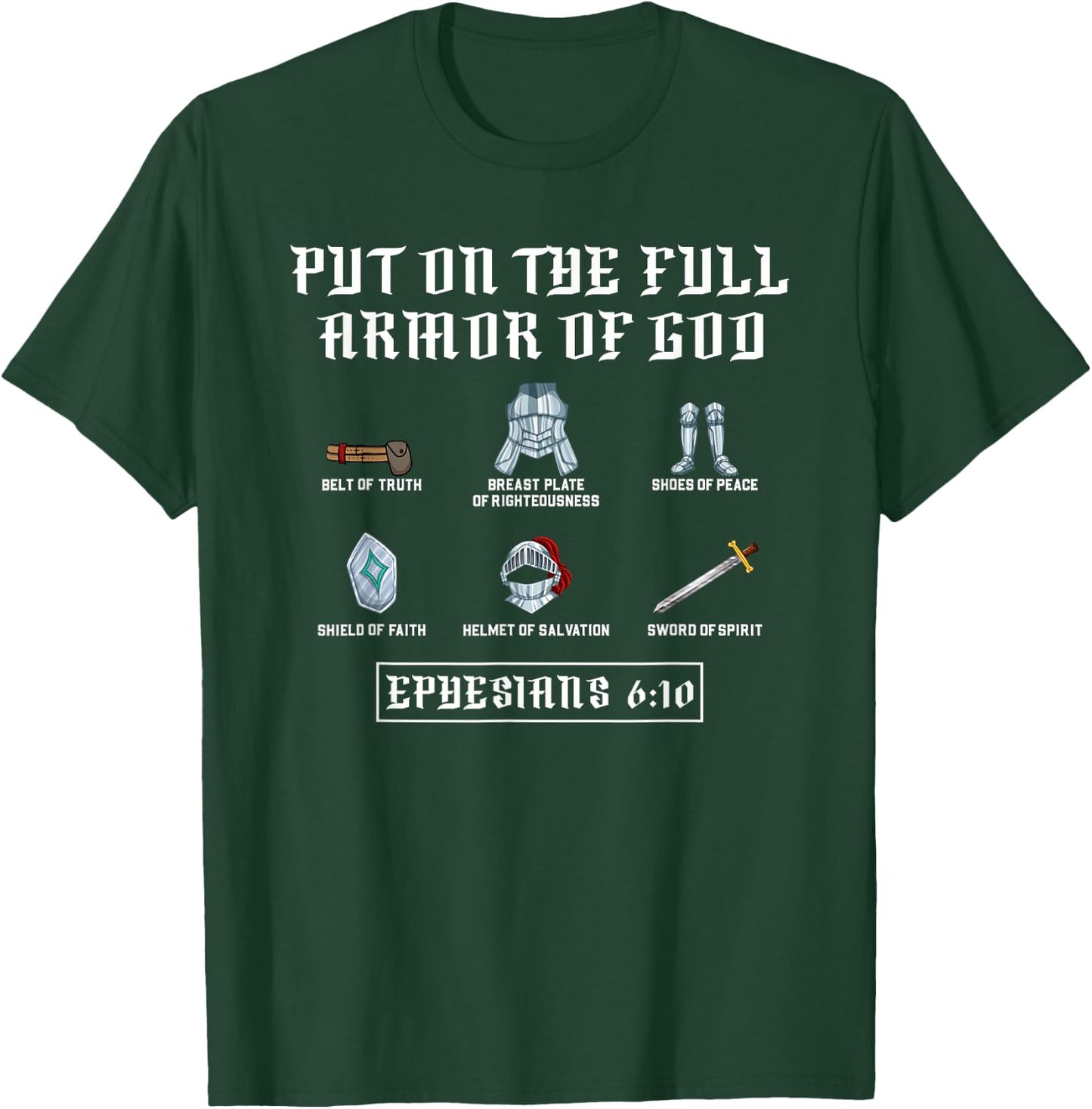 Put On The Full Armor Of God Funny Saying Christian T-Shirt - T-Shirt | Forest