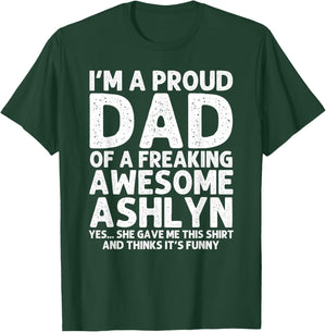 Dad Of ASHLYN Gift Father's Day Funny Personalized Name Joke T-Shirt - T-Shirt | Forest