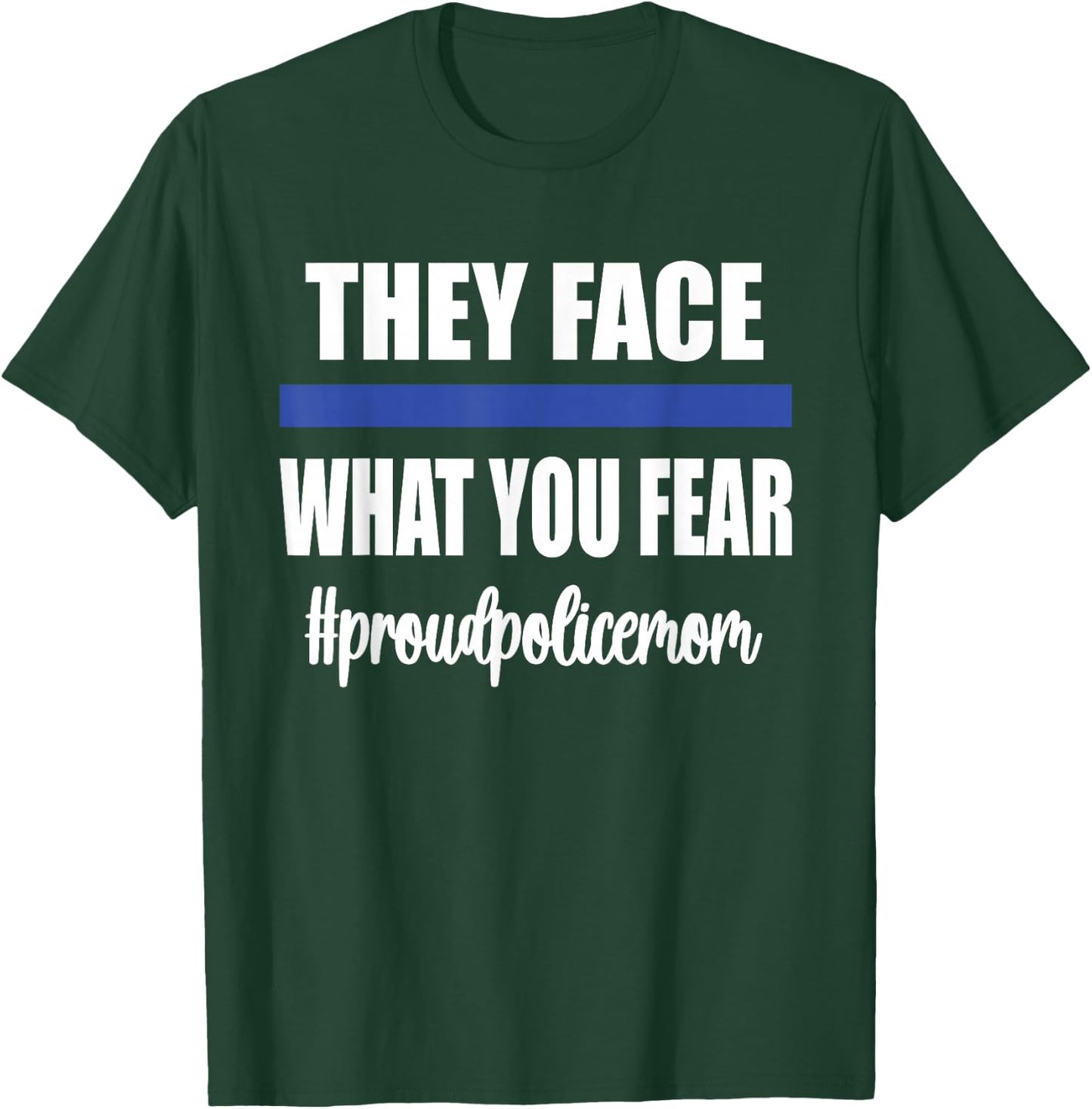 Proud Police Mom | Police Officer Mom Blue Line Cop Mother T-Shirt - T-Shirt | Forest