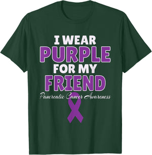Pancreatic Cancer Awareness I Wear Purple For My Friend T-Shirt - T-Shirt | Forest