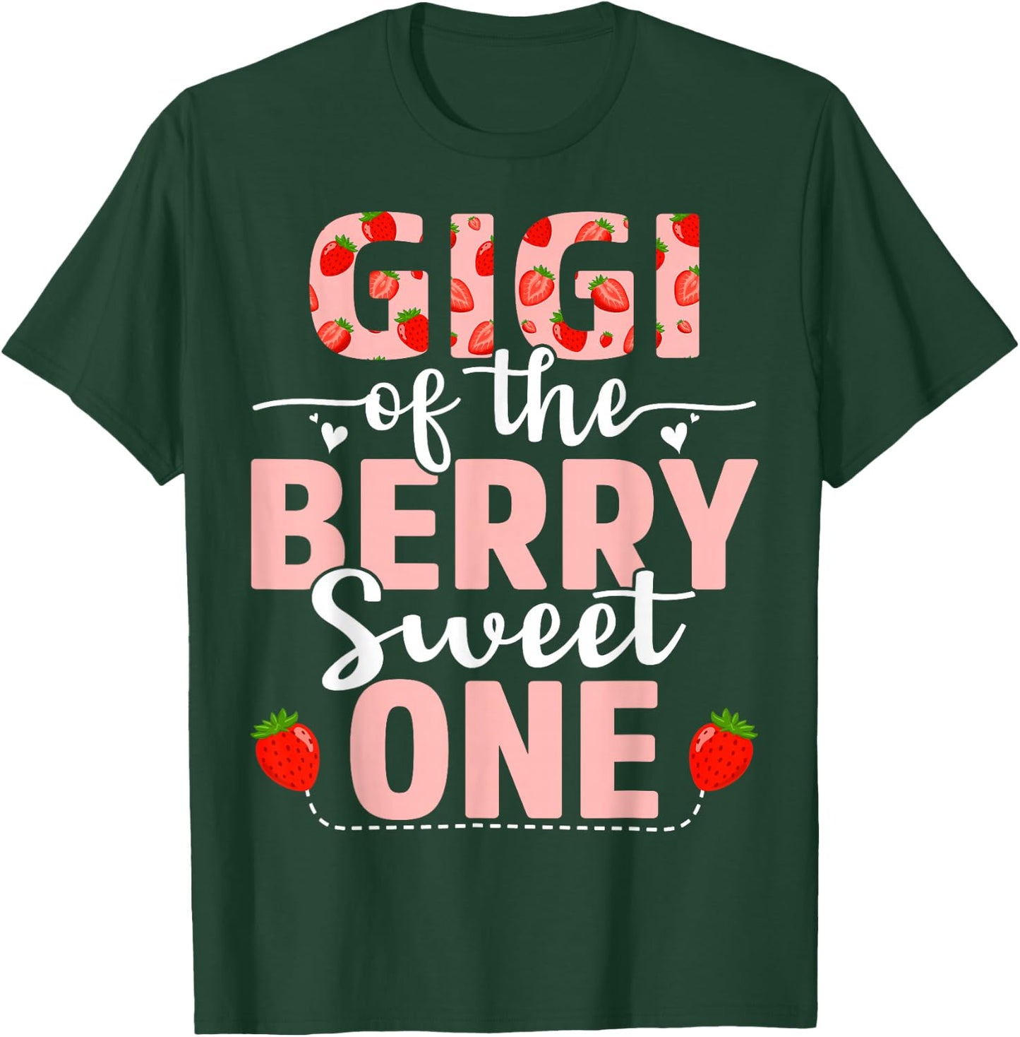 Gigi Of The Berry Sweet One Birthday Strawberry Gigi T-Shirt - T-Shirt | Forest