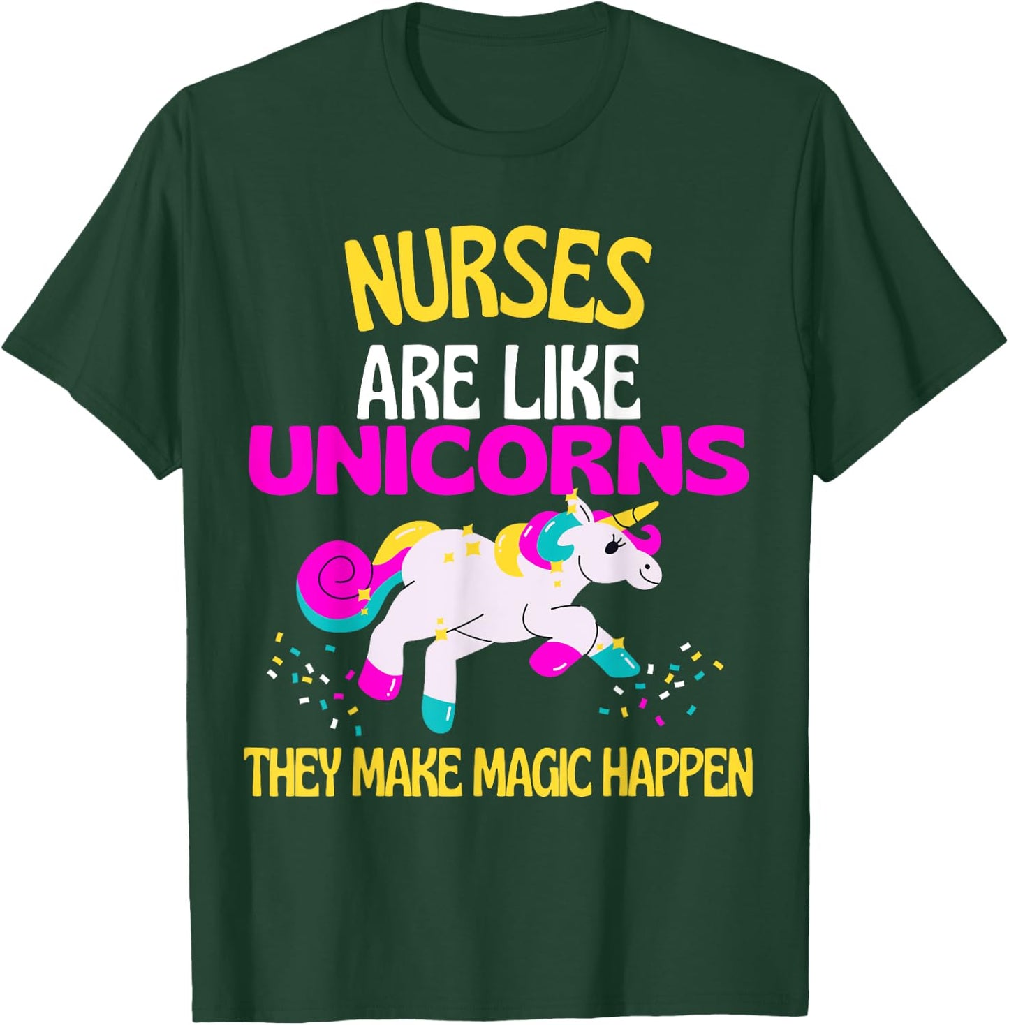 Nurse Magic Unicorn Magical Unicorn Nurses are Magical T-Shirt - T-Shirt | Forest