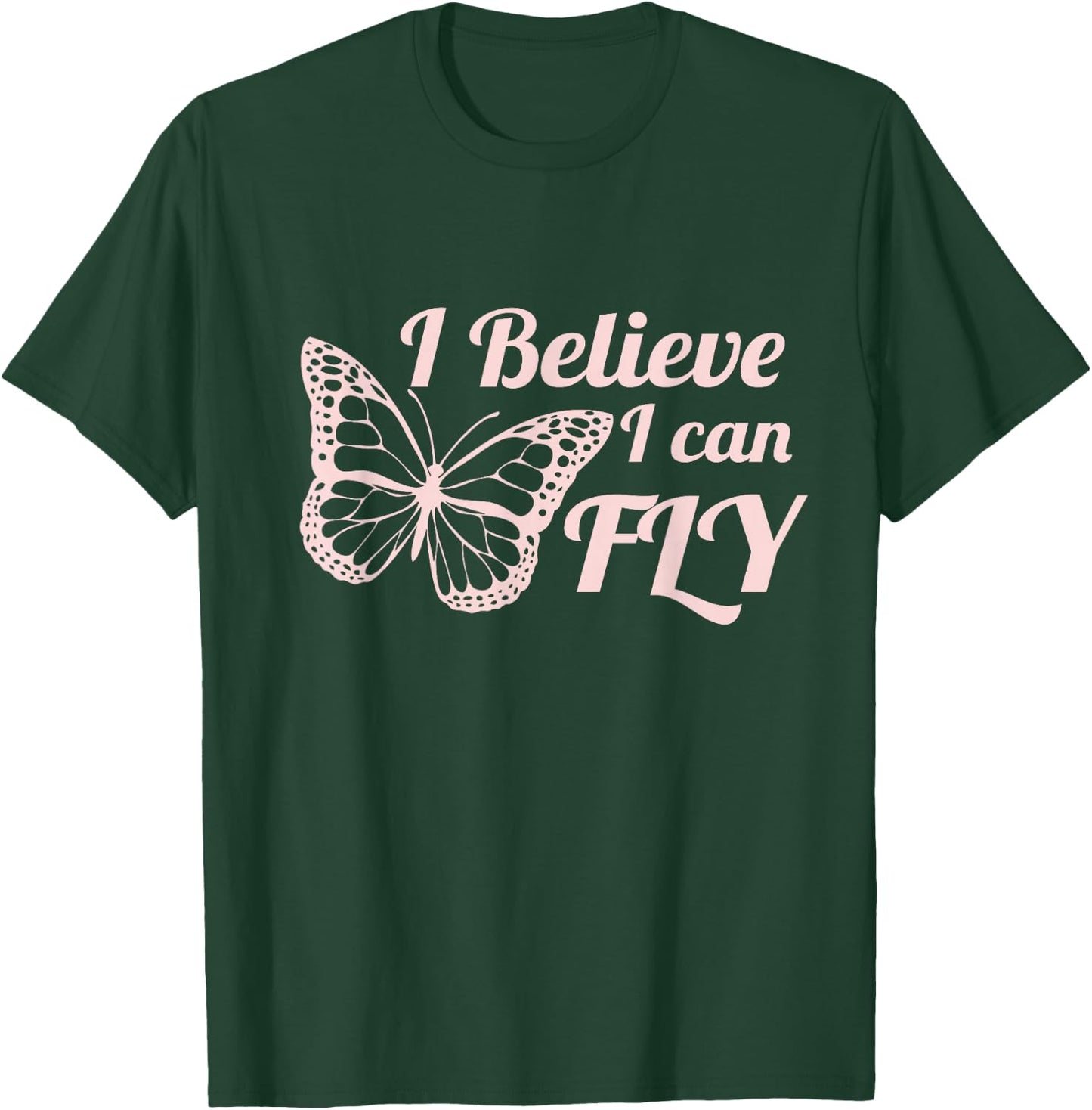 I Believe I Can Fly T-Shirt - T-Shirt | Forest