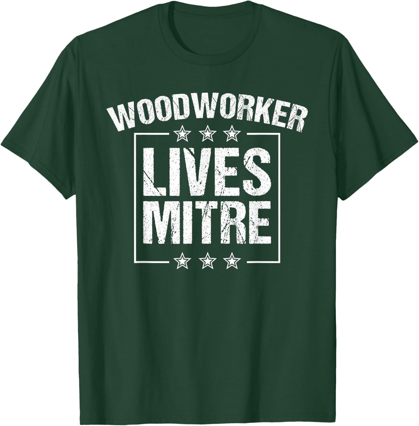 Funny Woodworker Lives Mitre Gift Cute Woodworking T-Shirt - T-Shirt | Forest