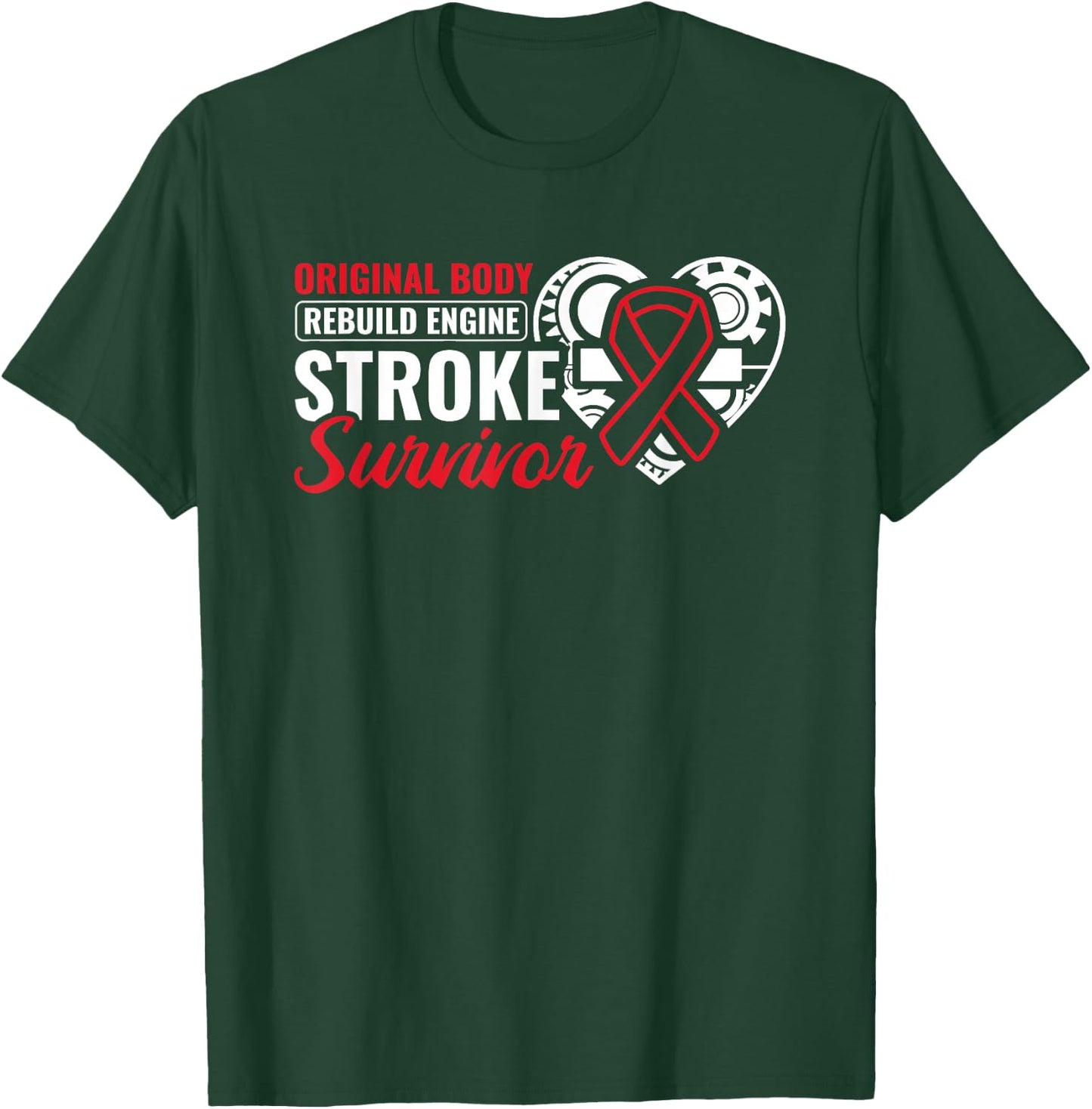 Original Body Rebuild Stroke Awareness Stroke Survivor T-Shirt - T-Shirt | Forest