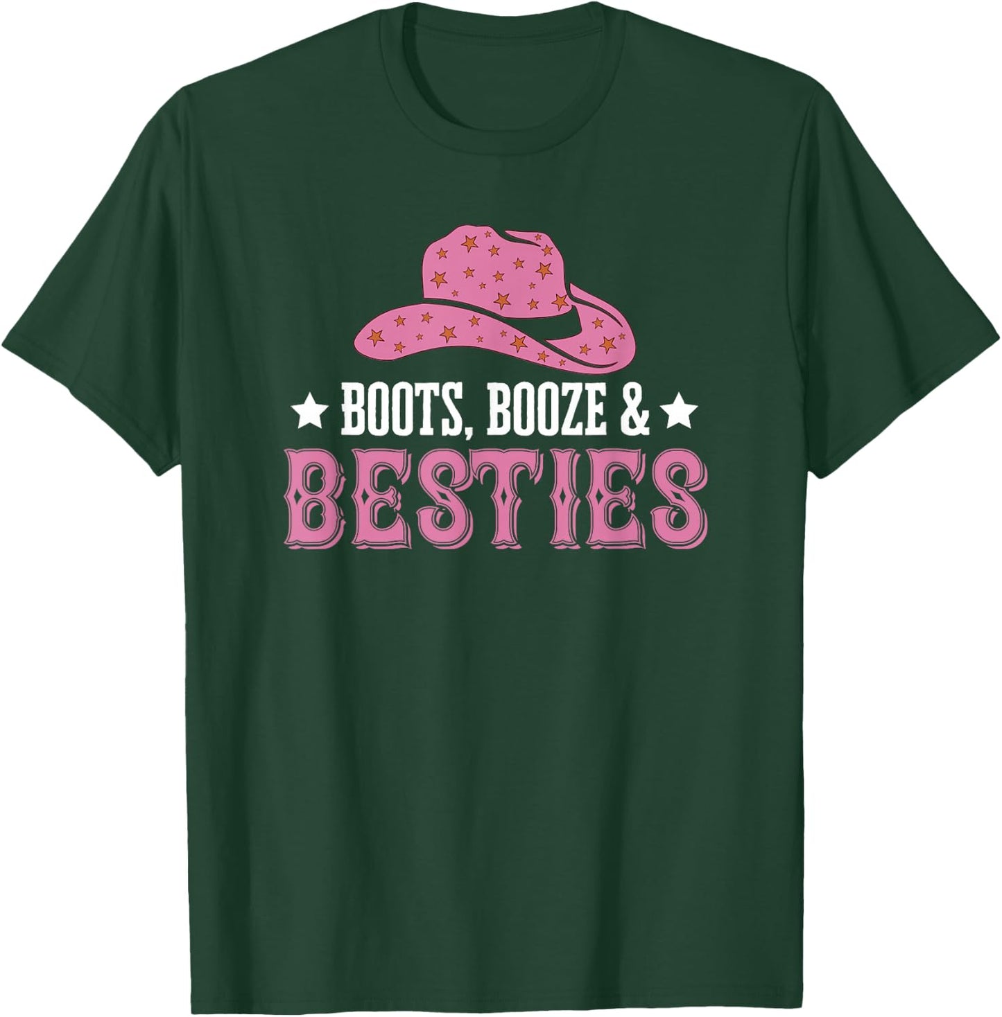 Boots Booze And Besties Girls Trip Sister Squad Matching T-Shirt - T-Shirt | Forest