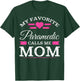 Paramedic Mom T Shirt Mothers Day Gift T-Shirt - T-Shirt | Forest