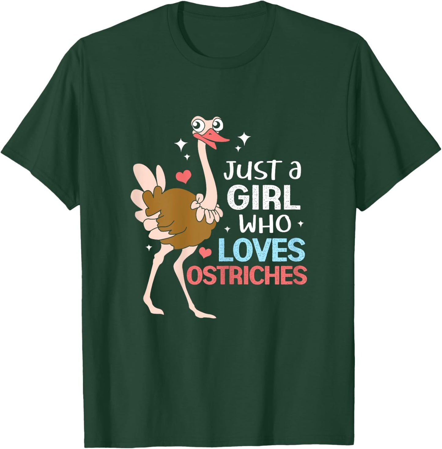 Just A Girl Who Loves Ostrich T-Shirt - T-Shirt | Forest