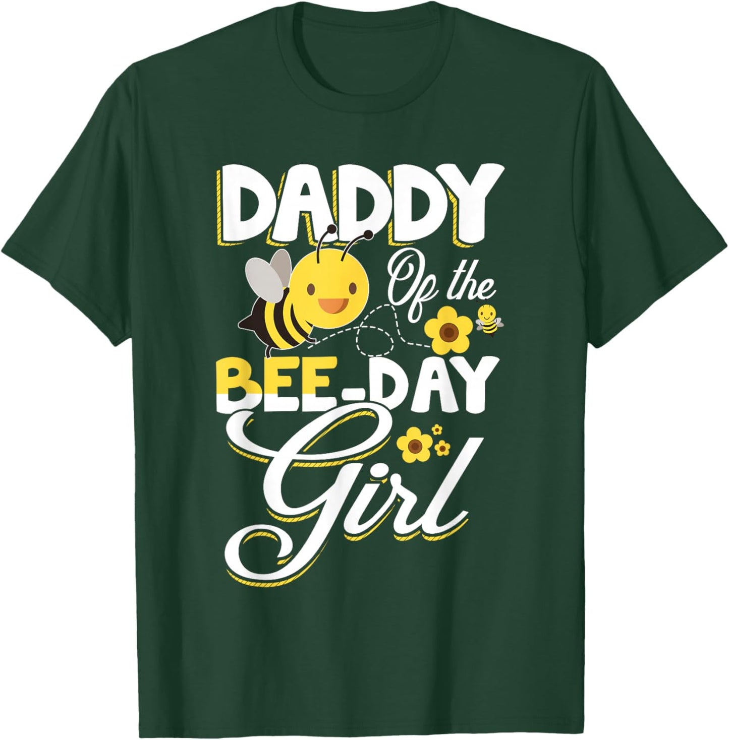 Daddy of The Bee Day Girl Bee Birthday Party Theme T-Shirt - T-Shirt | Forest