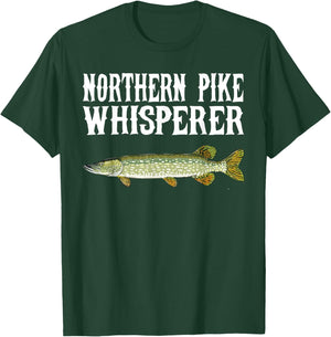 Northern Pike Whisperer Funny Fish Lover T-Shirt - T-Shirt | Forest