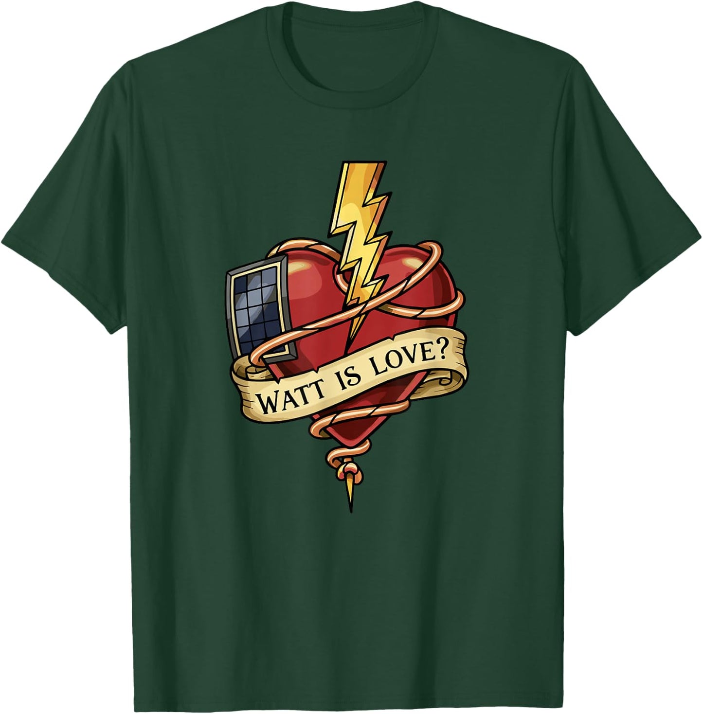 Watt is Love Tattoo Heart Solar Panel Electric Pun T-Shirt - T-Shirt | Forest