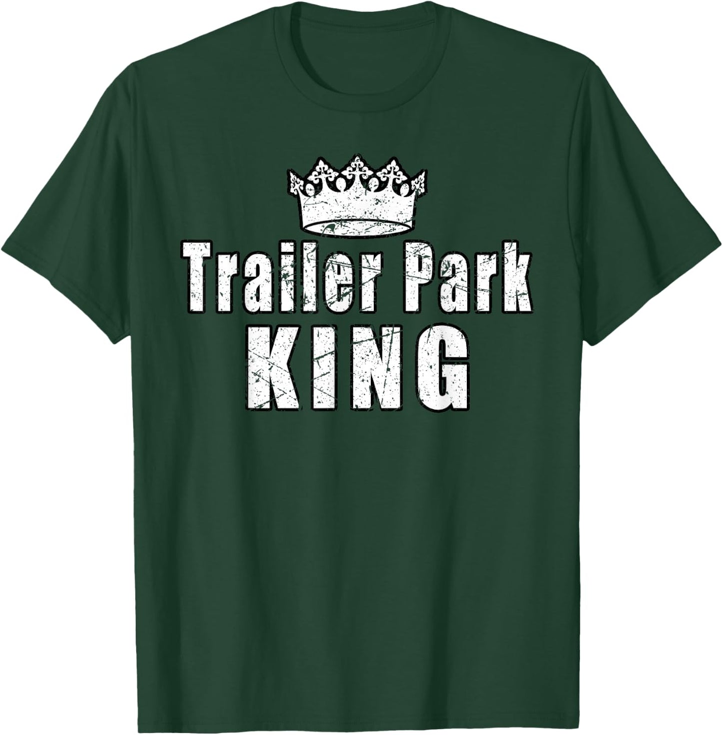 Trailer Park King Camper Camping Funny Vintage T-Shirt - T-Shirt | Forest