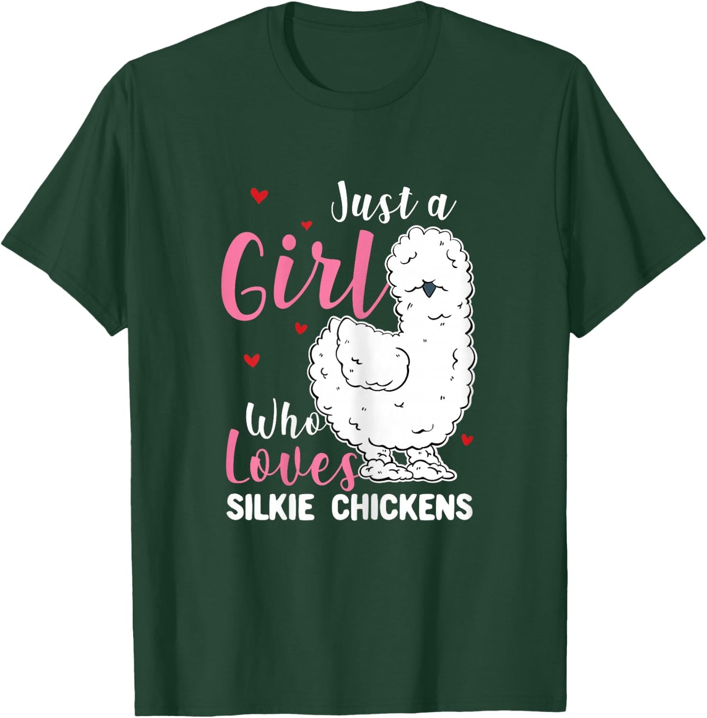 Silkie Chicken - Girl Who Loves Silkie Chickens T-Shirt - T-Shirt | Forest