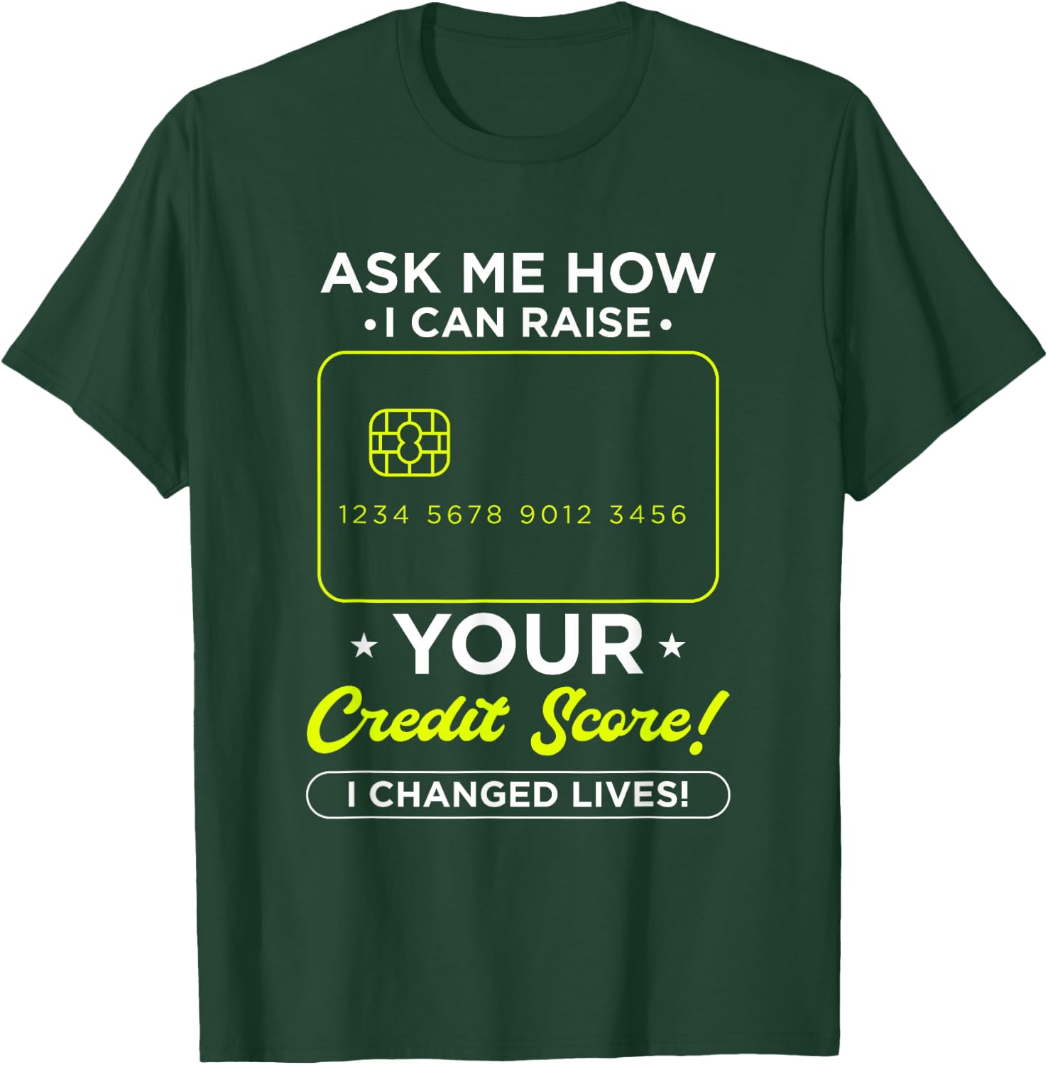 Ask Me How I Can Raise Your Credit Score Accounting CPA T-Shirt - T-Shirt | Forest