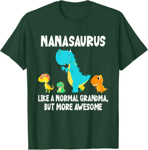 Nanasaurus Like A Normal Grandma But More Awesome Dinosaur T-Shirt - T-Shirt | Forest