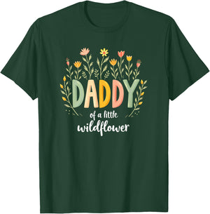 Floral Daddy Of Little Wildflower Birthday Girl T-Shirt - T-Shirt | Forest
