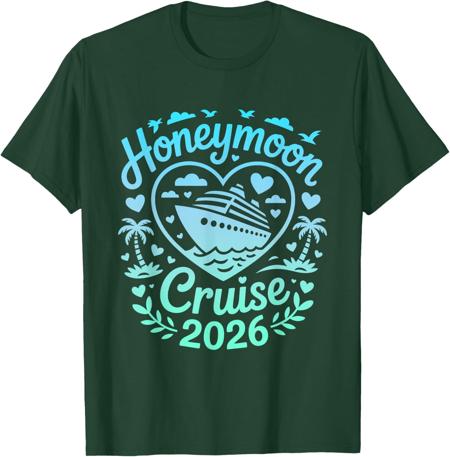 Honeymoon Cruise 2026 Matching Couples T-Shirt - T-Shirt | Forest