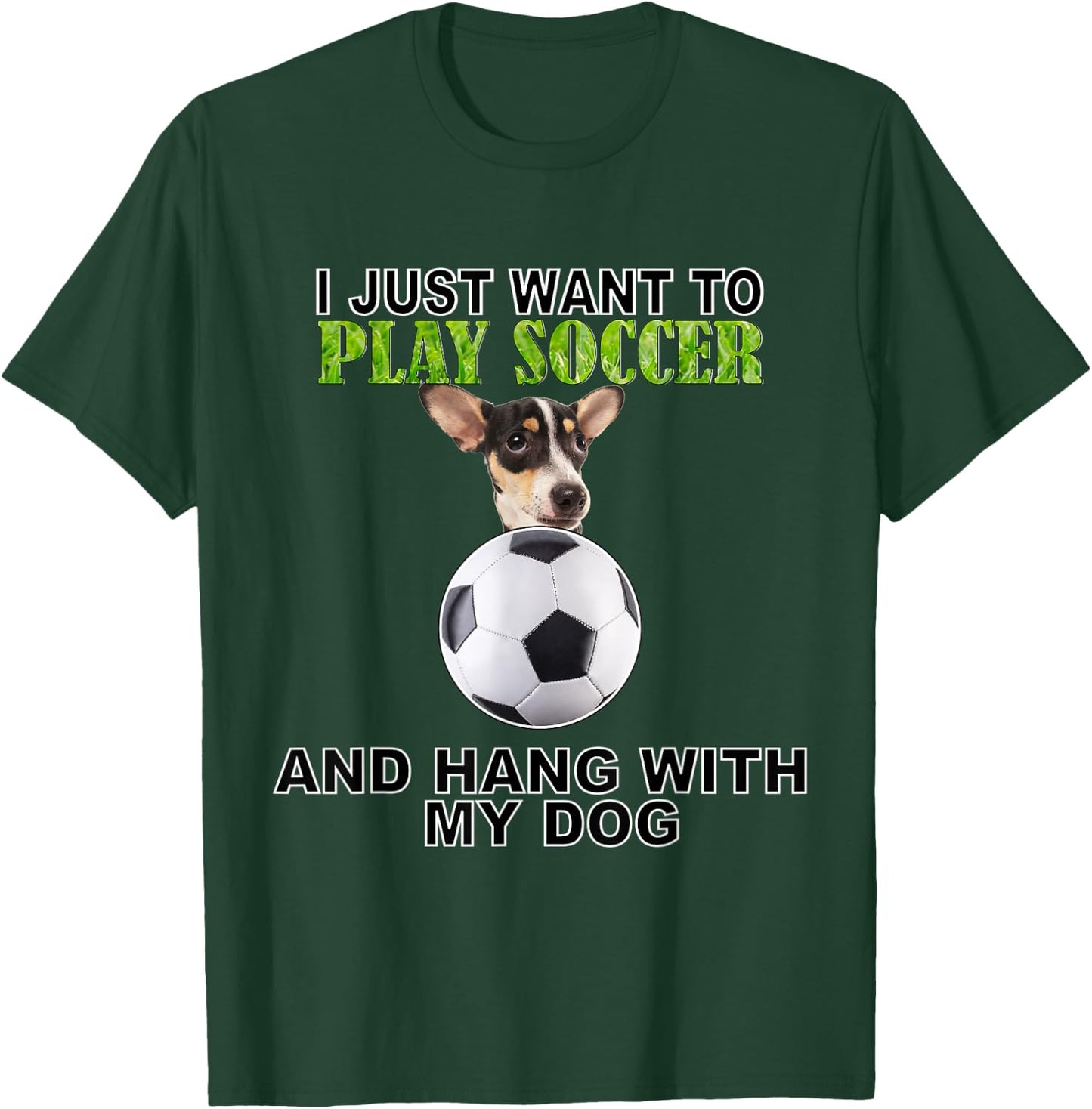 Play Soccer Hang W Dog Rat Terrier T-Shirt - T-Shirt | Forest