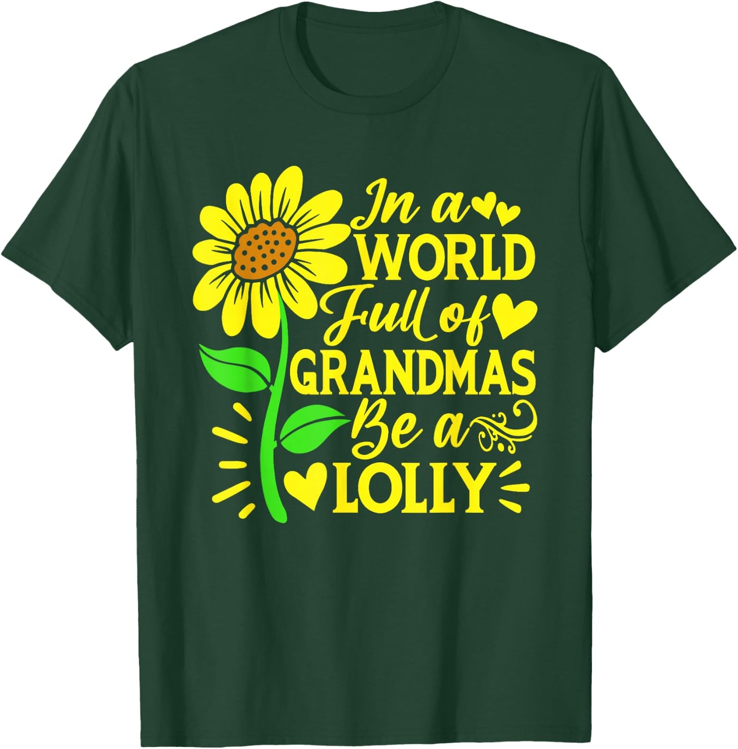 In A World Full Of Grandmas Be A Lolly Mother's Day T-Shirt - T-Shirt | Forest