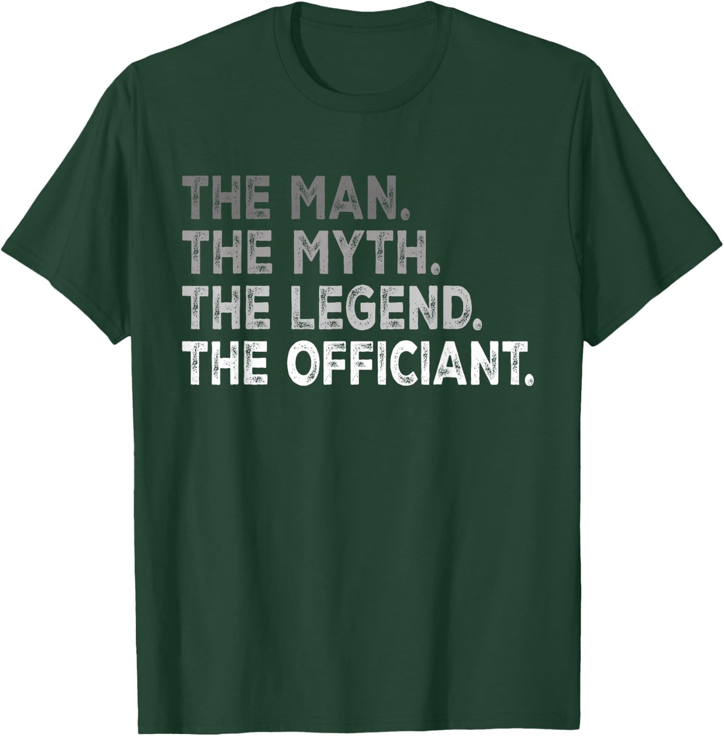 Wedding Officiant Marriage The Man Myth Legend Officiant T-Shirt - T-Shirt | Forest