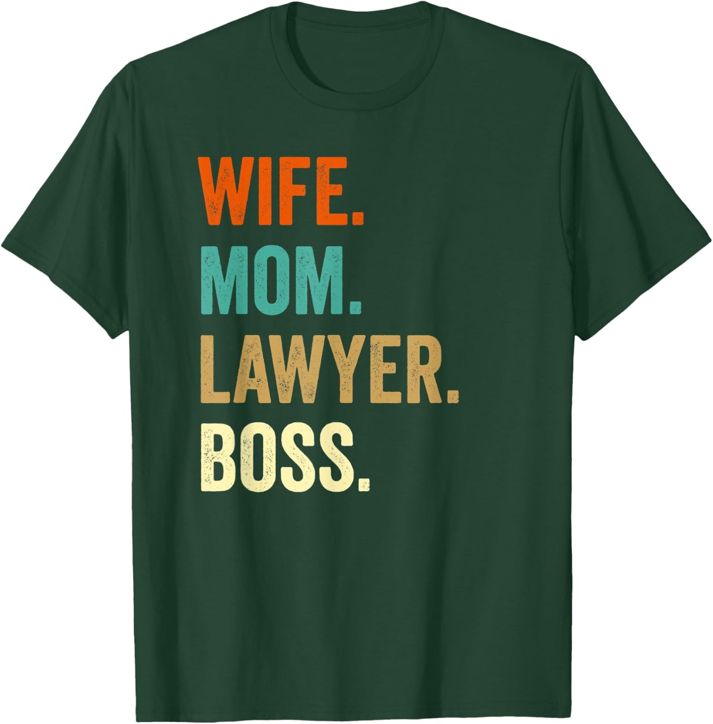 Lawyer Gifts For Wife Mom Shirts T-Shirt - T-Shirt | Forest