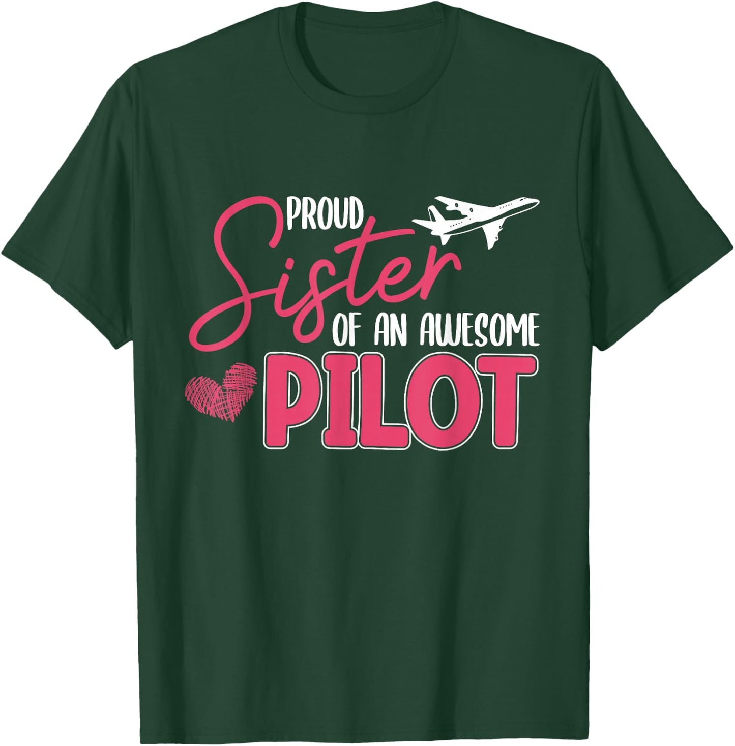 Proud Sister Of Pilot Airplane Aviation Helicopter Graphic T-Shirt - T-Shirt | Forest
