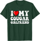 I Love My Cougar Girlfriend T-Shirt - T-Shirt | Forest