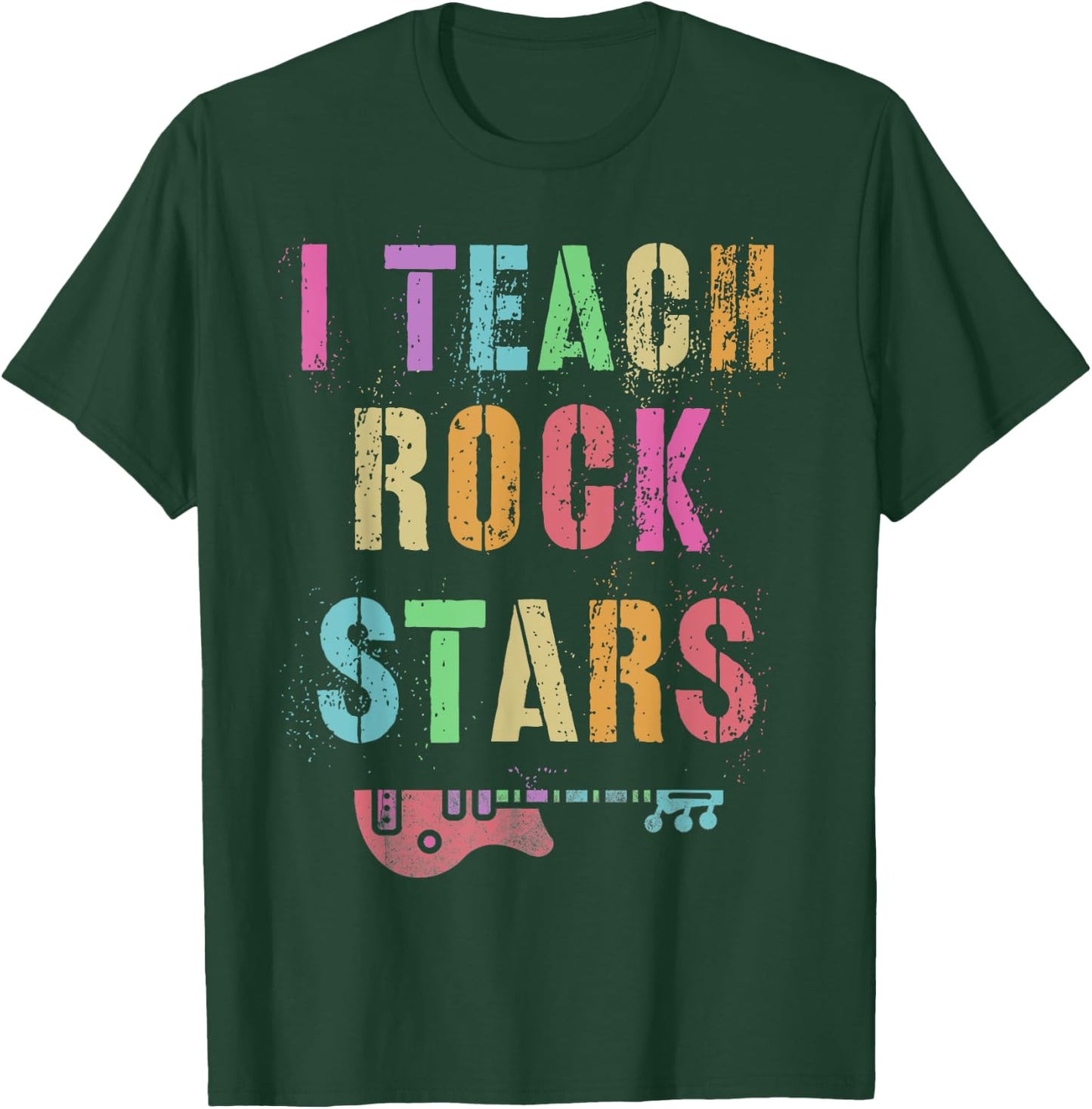 I Teach ROCKSTARS Band Vibes Teacher Rocks My Music Teaching T-Shirt - T-Shirt | Forest