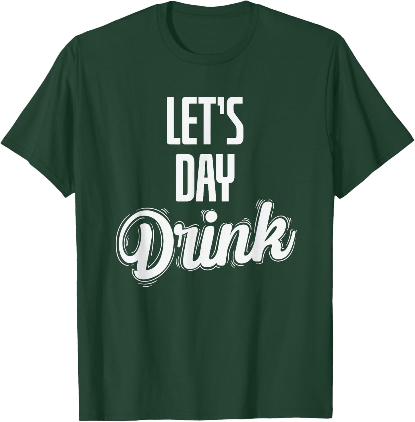 Let's Day Drink Stag Party T-Shirt - T-Shirt | Forest
