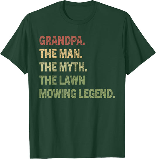 Grandpa Man The Myth The Lawn Mowing Legend Funny Vintage T-Shirt - T-Shirt | Forest