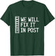 We Will Fix It In Post Video Editor Gift Video Producer T-Shirt - T-Shirt | Forest