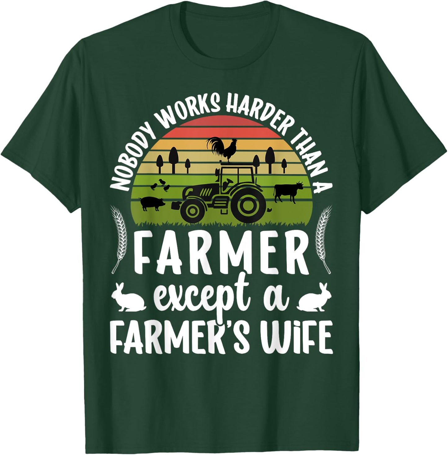 Farmer's Wife Farm Wife Of A Farmer Wife T-Shirt - T-Shirt | Forest