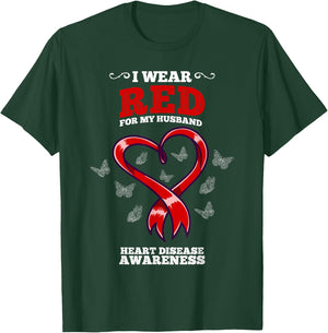 I Wear Red For My Husband Heart Disease Awareness T-Shirt - T-Shirt | Forest
