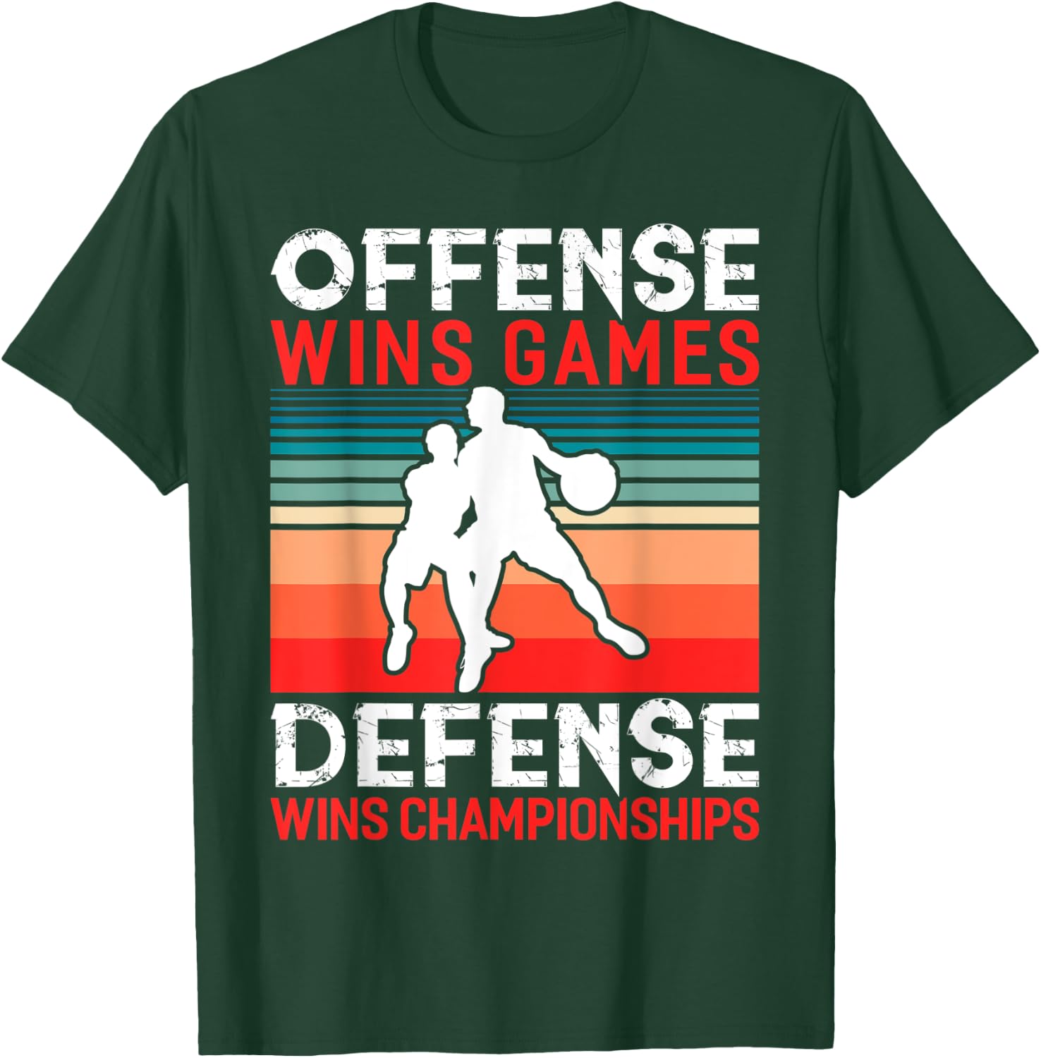 Offense Wins Games Defense Wins Championships Basketball T-Shirt - T-Shirt | Forest