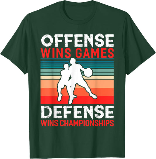 Offense Wins Games Defense Wins Championships Basketball T-Shirt - T-Shirt | Forest