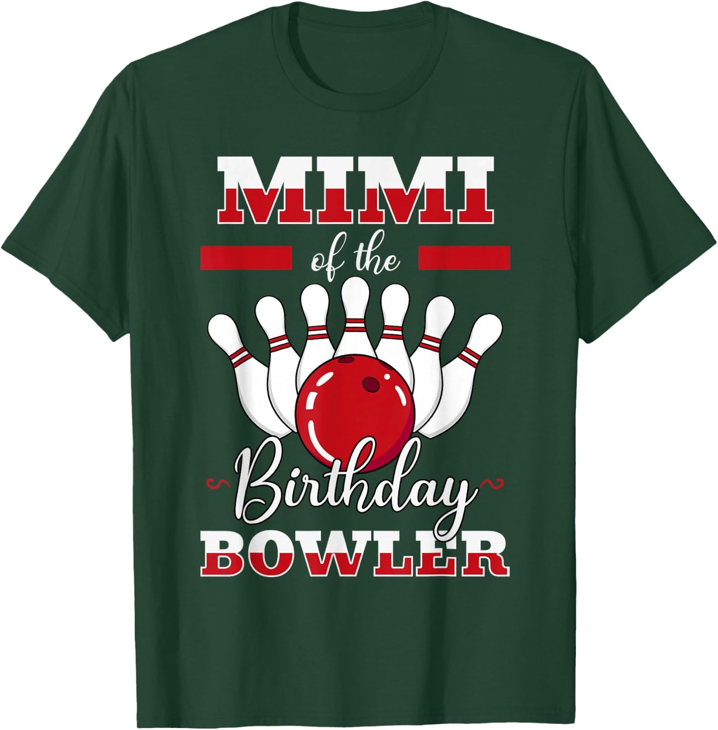 Mimi Of The Birthday Bowler Bday Bowling Party Celebration T-Shirt - T-Shirt | Forest