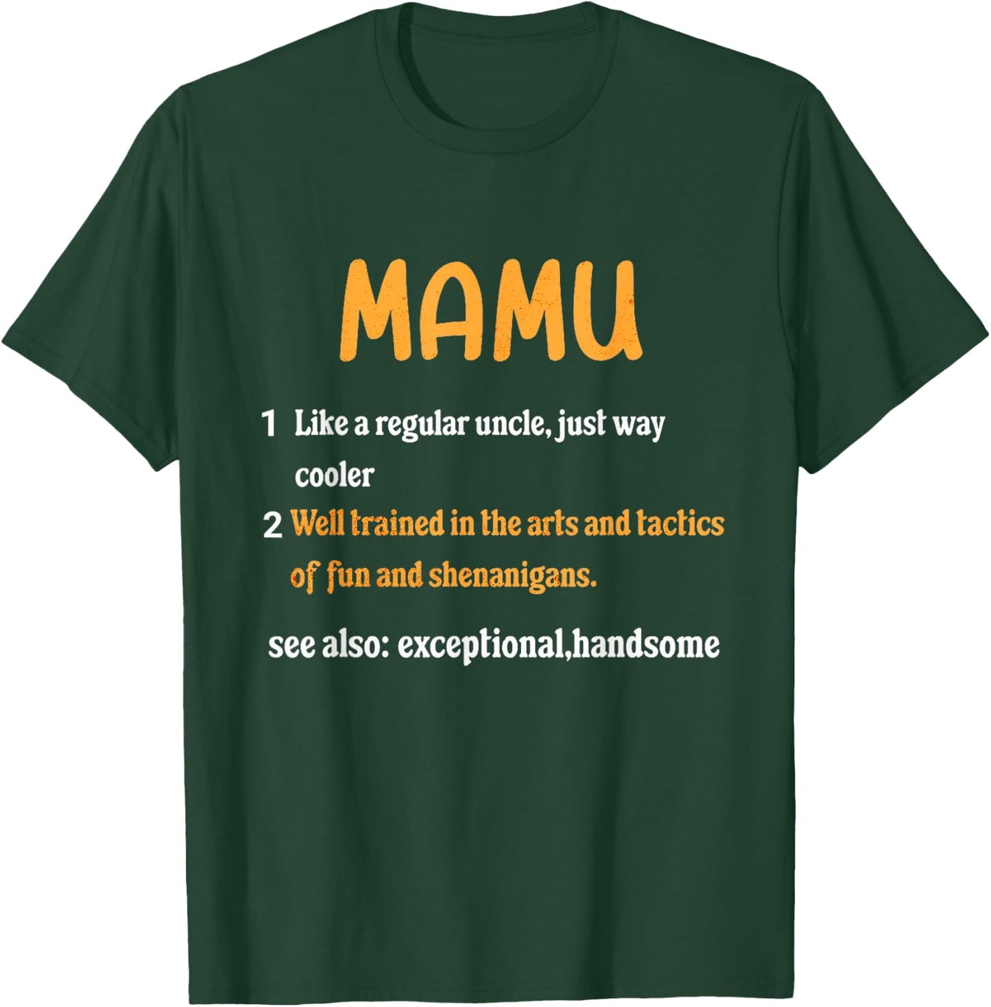 Mamu Mamy Uncle Desi Gift Indian Pakistani Eid Gift T-Shirt - T-Shirt | Forest