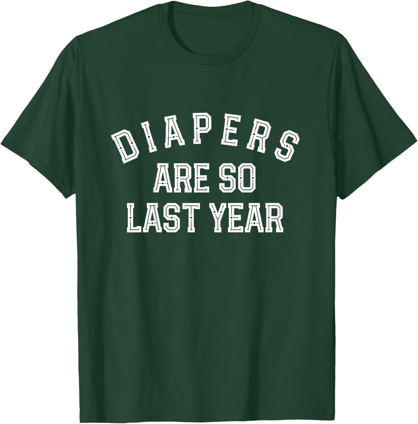 Diapers are so last year funny kids toddler potty training T-Shirt - T-Shirt | Forest